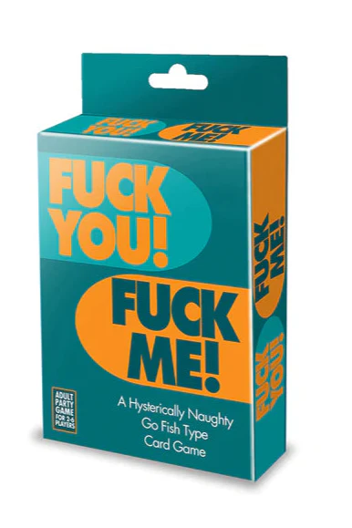 Fuck You Fuck Me Card Game